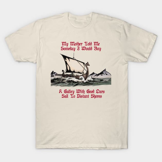 My Mother Told Me T-Shirt by starwilliams